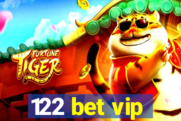 122 bet vip